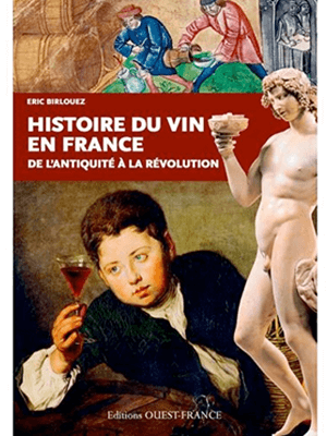 Histoire du vin en France, de l’Antiquité à la Révolution