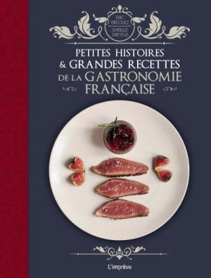 https://ericbirlouez.fr/images/book/Petites-histoires-et-grandes-recettes-de-la-gastronomie-francaise.jpg